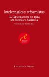 Intelectuales y reformistas. La Generación de 1914 en España y América