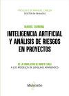 Inteligencia Artificial Y An&aacute;lisis De Riesgos En Proyectos