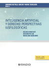 Inteligencia artificial y derecho: perspectivas iusfilosóficas. Cuadernos digitales. Derecho y Nuevas Tecnologías (nº 13)