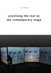 Portada de Practising the Real on the Contemporary Stage