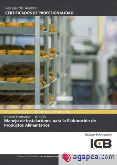 Manejo de instalaciones para la elaboración de productos alimentarios