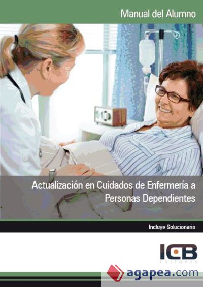Manual Actualización en Cuidados de Enfermería a Personas Dependientes