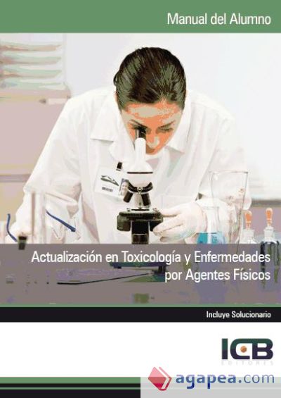 Manual Actualización en Toxicología y Enfermedades por Agentes Físicos