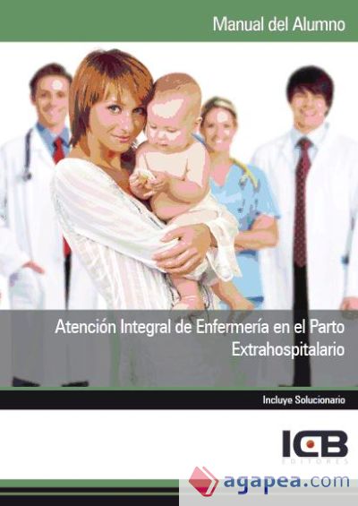 Manual Atención Integral de Enfermería en el Parto Extrahospitalario