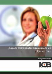 Portada de Manual Educaci&oacute;n para la Salud en la Alimentaci&oacute;n y el Ejercicio F&iacute;sico