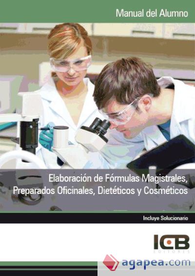 Manual Elaboración de Fórmulas Magistrales, Preparados Oficinales, Dietéticos y Cosméticos