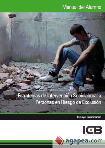 Manual Estrategias de Intervención Sociolaboral a Personas en Riesgo de Exclusión