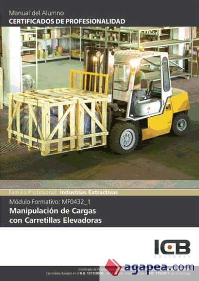 Manual Mf0432_1: Manipulación de Cargas con Carretillas Elevadoras (Iexd0108)