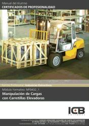 Portada de Manual Mf0432_1: Manipulación de Cargas con Carretillas Elevadoras (Iexd0308)