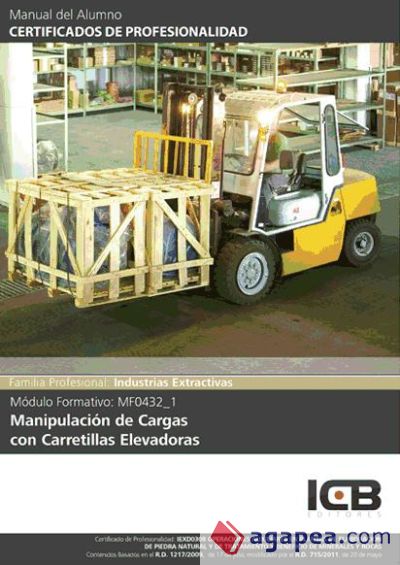 Manual Mf0432_1: Manipulación de Cargas con Carretillas Elevadoras (Iexd0308)