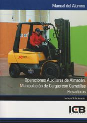 Portada de Manual Operaciones Auxiliares de Almacén. Manipulación de Cargas con Carretillas Elevadoras