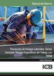 Portada de Manual Prevención de Riesgos Laborales. Sector Industria: Riesgos Específicos del Trabajo con Metal