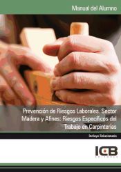 Portada de Manual Prevención de Riesgos Laborales. Sector Madera y Afines: Riesgos Específicos del Trabajo en Carpinterías