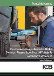 Portada de Manual Prevención de Riesgos Laborales. Sector Servicios: Riesgos Específicos del Trabajo de Conductores Mecánicos