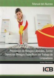 Portada de Manual Prevención de Riesgos Laborales. Sector Servicios: Riesgos Específicos del Trabajo de Limpiadores