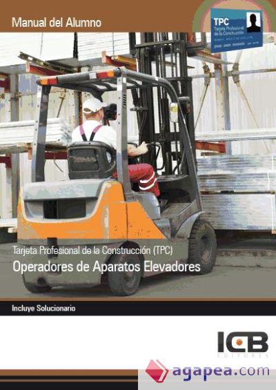 Manual Tarjeta Profesional de la Construcción (TPC). Operadores de Aparatos Elevadores