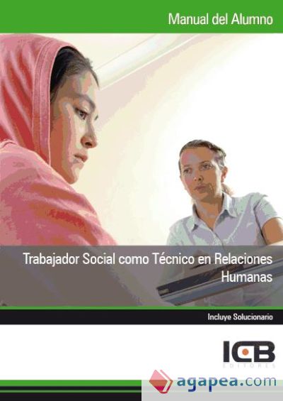 Manual Trabajador Social como Técnico en Relaciones Humanas