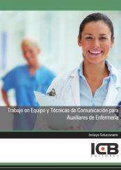 Portada de Manual Trabajo en Equipo y Técnicas de Comunicación para Auxiliares de Enfermería