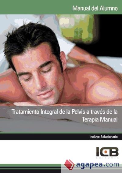 Manual Tratamiento Integral de la Pelvis a Través de la Terapia Manual