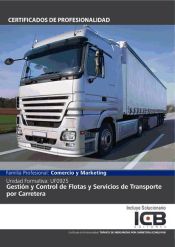 Portada de Manual UF0925: Gestión y control de flotas y servicios de transporte por carretera