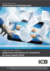 Portada de Manual Uf0320: Aplicaciones Informáticas de Tratamiento de Textos (Word 2010)