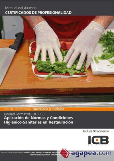 Manual uf0053: aplicación de normas y condiciones higiénico-sanitarias en restauración