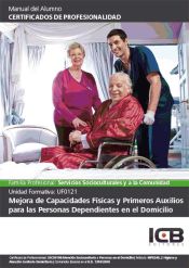 Portada de Mejora de capacidades físicas y primeros auxilios para las personas dependientes en el domicilio