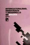 Interculturalidad, democracia y desarrollo en Bolivia