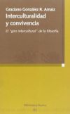 Interculturalidad y convivencia. El giro intercultural de la filosofía