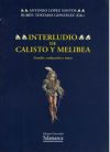 Interludio de Calisto y Melibea. Estudio, traducción y notas
