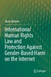 International Human Rights Law and Protection Against Gender-Based Harm on the Internet