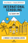 International Schooling - The Teacherâ€™s Guide