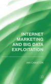 Internet Marketing and Big Data Exploitation