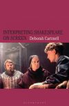 Interpreting Shakespeare on Screen