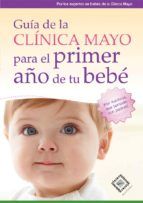 Portada de Guía de la Clínica Mayo para el primer año de tu bebé (Ebook)