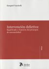 Intervenci?n delictiva: significado y funci?n del principio de acccesoriedad