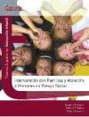 Intervención con familias y atención a menores en riesgo social : Técnico Superior en Educación infantil