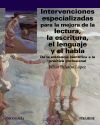 Intervenciones especializadas para la mejora de la lectura, la escritura, el lenguaje y el habla
