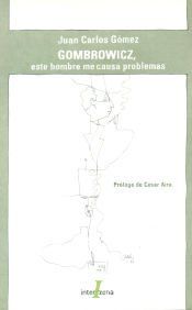 Portada de Gombrowicz, este hombre me causa problemas