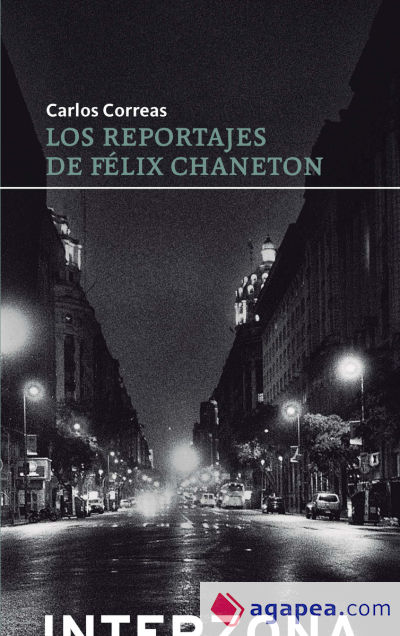 Los reportajes de Félix Chaneton