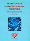 Intoxicaciones e infecciones de origen alimentario