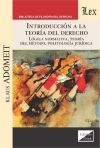 Introcucción a la teoría del derecho. Lógica normativa, teoría del método politología jurídica