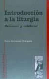 Introducción a la liturgia. Conocer y celebrar