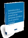 Introducción a la responsabilidad penal de las personas jurídicas en el sistema español