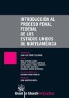 Introducción al Proceso Penal Federal de los Estados Unidos de Norteamérica