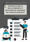 Introducción al reclutamiento y selección de personal en clínicas dentales: Conceptos básicos de gestión
