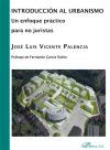 Introducci&oacute;n al urbanismo. Un enfoque pr&aacute;ctico para no juristas