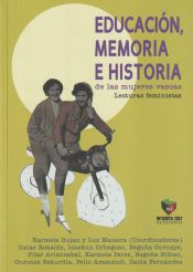 Portada de Educacion, Memoria e Historia de las mujeres vascas: Lecturas feministas