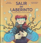 Portada de Salir del laberinto: Una guía joven para combatir la ansiedad