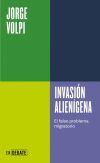 Invasi&oacute;n alien&iacute;gena: El falso problema migratorio